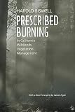 Prescribed Burning in California Wildlands Vegetation Management