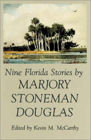 nine florida stories by marjory stoneman douglas florida sand dollar books