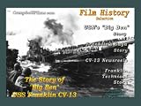 The Ship the would not Die: USS Franklin CV-13 WW2 films Aircraft Carrier F4U F6F