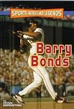 Barry Bonds (Sports Heroes and Legends)