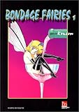 Revue BDérogène  / Bondage Fairies, tome 1