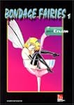 Bondage Fairies, tome 1