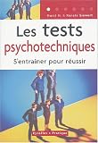 Les tests psychotechniques : S entraîner pour réussir