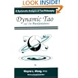 Dynamic Tao and Its Manifestations (A Searching for Tao Series) by Wayne L. Wang