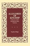 Allegories of Kingship: Calder¿n and the Anti-Machiavellian Tradition