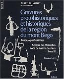 Gravures protohistoriques et historiques de la r�gion du mont B�go Tende, Alpes-Maritimes : Tome 5, Secteur des Merveilles, Zone de la cime des Lacs, Zone III, Groupes I et II