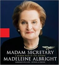 Madam Secretary: A Memoir