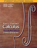 Student Solutions Manual for Stewart`s Single Variable Calculus