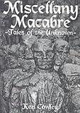 Cover of Miscellany Macabre by Ken Cowley 0952415364