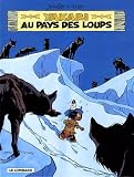 Revue Les Editions du Lombard  / Yakari, Tome 8 : Yakari au pays des loups