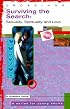 Surviving the Search: Sexuality, Spirituality, and Love (Crossings)