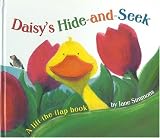 Daisy`s Hide and Seek : A Lift the Flap Book