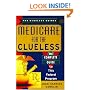 Medicare For The Clueless: The Complete Guide to This Federal Program (The Clueless Guides)