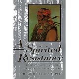 A Spirited Resistance: The North American Indian Struggle for Unity, 1745-1815 (The Johns Hopkins University Studies in Historical and Political Science)