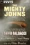 The Mighty Johns: A Novella by David Baldacci and Other Stories by Superstar Authors