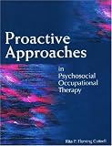 Proactive Approaches in Psychosocial Occupational Therapy