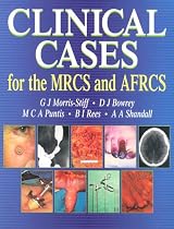 Clinical Cases for the MRCS and AFRCS