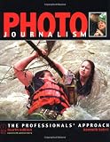 Photojournalism: The Professionals Approach, Fourth Edition