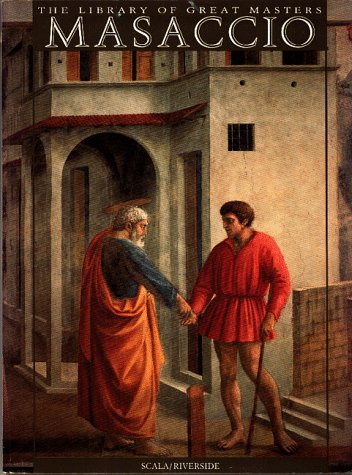 Masaccio and the Brancacci Chapel (Library of Great Masters) under Masaccio in The Books Store