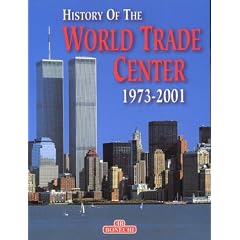 The History of the World Trade Center 1973-2001
