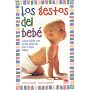 Los Gestos Del Bebe: Como Hablar Con Tu Hijo Antes De Que El Sepa Hablar (Spanish Edition)