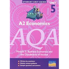 A2 Economics AQA: Module 5: Business Economics and the Distribution of Income (Student Unit Guides)