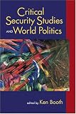 Critical Security Studies And World Politics (Critical Security Studies)