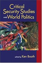 Critical Security Studies and World Politics