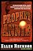 Prophet Annie: Being the Recently Discovered Memoir of Annie Pinkerton Boone Newcastle Dearborn, Prophet and Seer Prophet Annie: Being the Recently Discovered Memoir of Annie Pinkerton Boone Newcastle Dearborn, Prophet and Seer