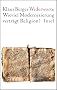 Widerworte: Wieviel Modernisierung vertr�gt Religion?