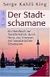Der Stadt-Schamane