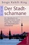 Der Stadt-Schamane