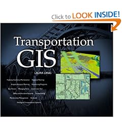 Transportation GIS: Includes 12 Case Studies