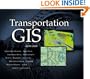 Transportation GIS: Includes 12 Case Studies