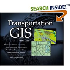 Transportation GIS: Includes 12 Case Studies