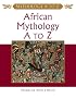 African Mythology A to Z (Mythology a to Z)