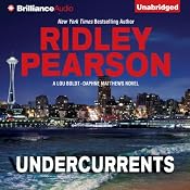 Undercurrents: A Lou Boldt - Daphne Matthews Novel, Book 1 | [Ridley Pearson]