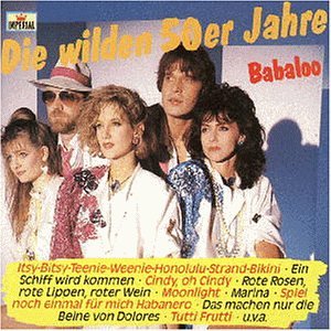 Babaloo - Die Wilden 50er Jahre - Zortam Music