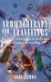 Aromatherapy for Travellers: How to Use Essential Oils for Health and Well-Being