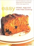 Easy Wheat, Egg and Milk Free Cooking (Recipes for Health)