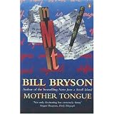 Mother Tongue: The English Languageby Bill Bryson