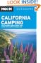 Moon California Camping: The Complete Guide to More Than 1,400 Tent and RV Campgrounds (Moon Outdoors)