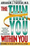 The Thin You Within You: Winning the Weight Game With Self-Esteem