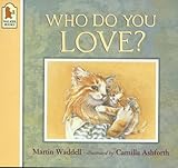 Who do you love?