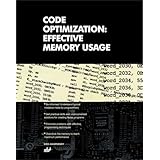 Code Optimization: Effective Memory Usage