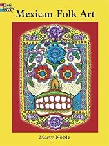 Mexican Folk Art Coloring Book (Dover Coloring Book)