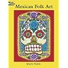 Mexican Folk Art Coloring Book (Dover Coloring Books)