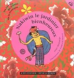 Nakiwin, le jardinier bienheureux (1 livre + 1 CD audio)