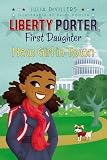 New Girl in Town (Liberty Porter First Daughter)