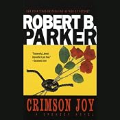 Crimson Joy: A Spenser Novel | Robert B. Parker